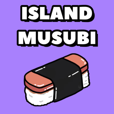 ISLAND MUSUBI